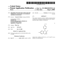 (12) Patent Application Publication (10) Pub. No.: US 2004/0152713 A1 Petrie (43) Pub