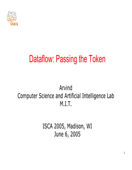 Dataflow: Passing the Token