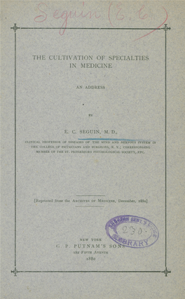 The Cultivation of Specialties in Medicine