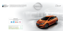 NISSAN LEAF® Isn’T It Time You Were Passionate About the Vehicle You Drive? Welcome to the 2021 LEAF