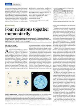 Four Neutrons Together Momentarily