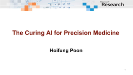 The Curing AI for Precision Medicine