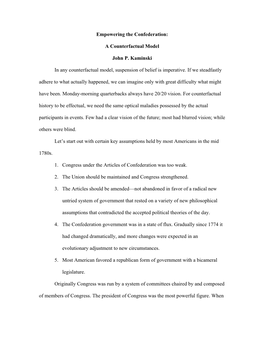 Empowering the Confederation: a Counterfactual Model John P. Kaminski in Any Counterfactual Model, Suspension of Belief Is Imper