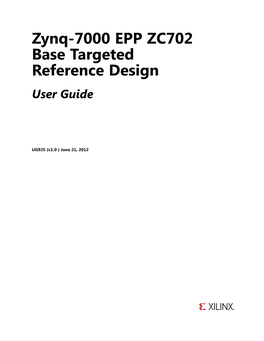 Xilinx UG925, Zynq-7000 EPP ZC702 Base Targeted Reference Design