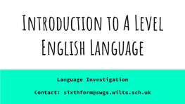 Introduction to a Level English Language