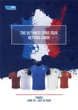 The Ultimate Euro 2016 Betting Guide