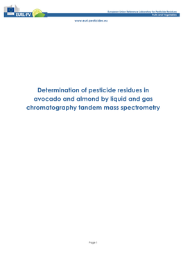 Determination of Pesticide Residues in Avocado and Almond by Liquid and Gas Chromatography Tandem Mass Spectrometry