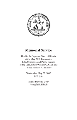 Transcript of 5/22/02 Memorial for the Late Justice William G. Clark And