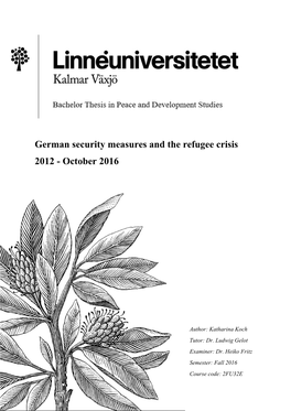 German Security Measures and the Refugee Crisis 2012 - October 2016