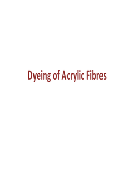 Dyeing of Acrylic Fibres Acrylic Fibres