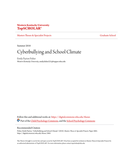 Cyberbullying and School Climate Emily Payton Fisher Western Kentucky University, Emily.Fisher221@Topper.Wku.Edu