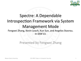 Spectre: a Dependable Introspecaon Framework Via System