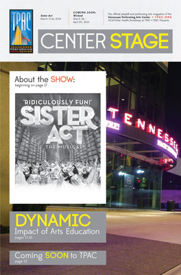 Sister Act Wicked March 11-16, 2014 March 26 – April 20, 2014 GAT127.13-Nashvilleartsad 7.125X10.875 FINAL.Indd 1 One Contact