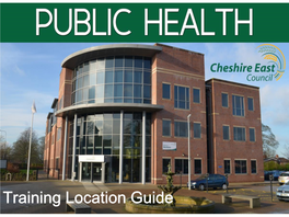 Training Location Guide WESTFIELDS Westfields, Middlewich Road, Sandbach, CW11 1HZ