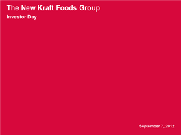 The New Kraft Foods Group Investor Day