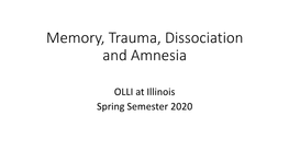 Memory, Trauma, Dissociation and Amnesia