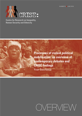 Processes of Violent Political Mobilisation: an Overview of Contemporary Debates and CRISE Findings Yvan Guichaoua