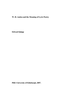 W. H. Auden and the Meaning of Lyric Poetry Edward Quipp Phd. University of Edinburgh, 2007