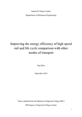 Improving the Energy Efficiency of High Speed Rail and Life Cycle Comparison with Other Modes of Transport