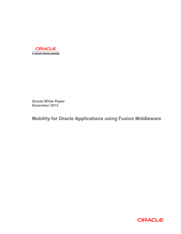 Mobility for Oracle Applications Using Fusion Middleware