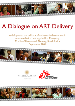 A Dialogue on ART Delivery