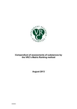 Compendium of Assessments of Substances by the VRC's Matrix Ranking Method August 2013