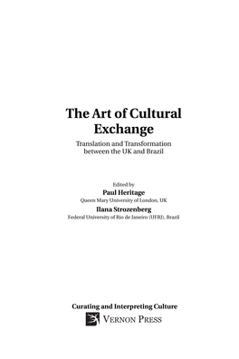 The Art of Cultural Exchange Translation and Transformation Between the UK and Brazil