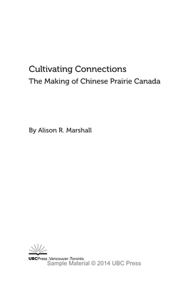 Cultivating Connections the Making of Chinese Prairie Canada