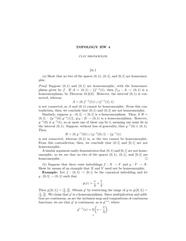 TOPOLOGY HW 4 24.1 (A) Show That No Two of the Spaces (0,1)