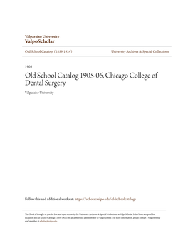 Old School Catalog 1905-06, Chicago College of Dental Surgery Valparaiso University