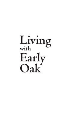 Living with Early Oak Seventeenth-Century English Furniture Then and Now