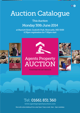 Auction Catalogue This Auction Monday 30Th June 2014 at Marriott Hotel, Gosforth Park, Newcastle, NE3 5HN 6.30Pm Registration for 7.00Pm Start