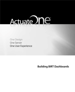 Building BIRT Dashboards Information in This Document Is Subject to Change Without Notice