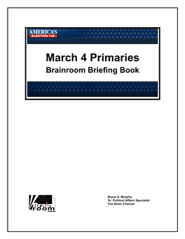 March 4 Primaries Brainroom Briefing Book