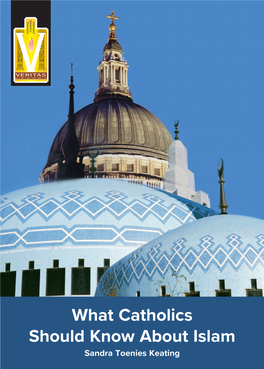 What Catholics Should Know About Islam
