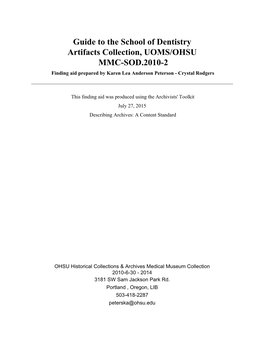 Guide to the School of Dentistry Artifacts Collection, UOMS/OHSU MMC-SOD.2010-2 Finding Aid Prepared by Karen Lea Anderson Peterson - Crystal Rodgers