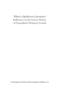 What Is Québécois Literature? Reflections on the Literary History of Francophone Writing in Canada