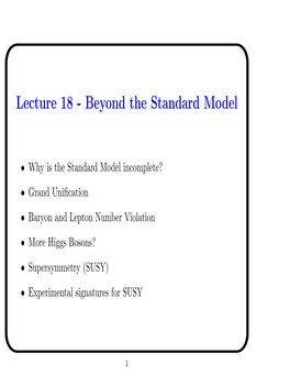 Lecture 18 - Beyond the Standard Model