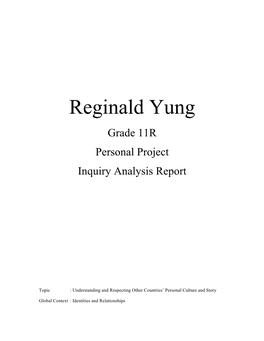 Reginald Yung Grade 11R Personal Project Inquiry Analysis Report