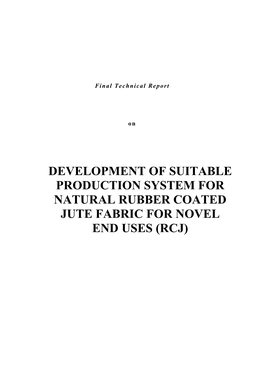 Development of Suitable Production System for Natural Rubber Coated Jute Fabric for Novel End Uses (Rcj)