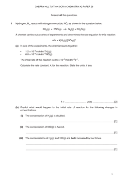 2 Answer All the Questions. 1 Hydrogen, H , Reacts