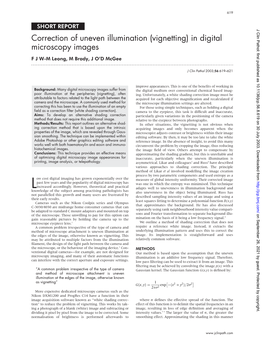 Correction of Uneven Illumination (Vignetting) in Digital Microscopy Images F J W-M Leong, M Brady, J O’D Mcgee