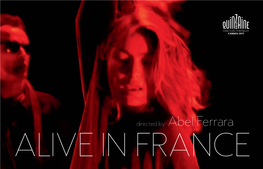 Directed by Abel Ferrara ALIVE in FRANCE SYNOPSIS