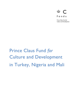 Prince Claus Fund for Culture and Development in Turkey, Nigeria and Mali