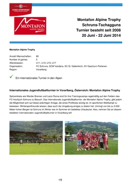 Montafon Alpine Trophy Schruns-Tschagguns Turnier Besteht Seit 2008 20 Juni - 22 Juni 2014