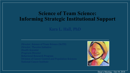 Science of Team Science: Informing Strategic Institutional Support