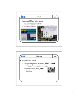 • Graphical User Interfaces • Pre-Historic Times