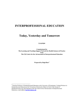 INTERPROFESSIONAL EDUCATION Today, Yesterday and Tomorrow