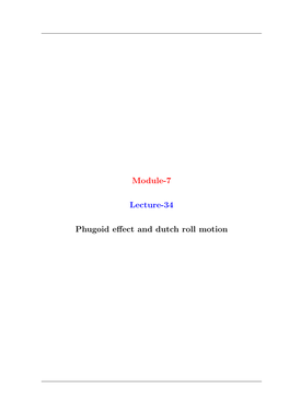 Module-7 Lecture-34 Phugoid Effect and Dutch Roll Motion