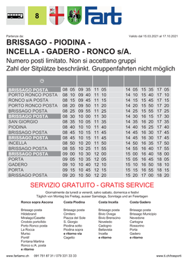 Brissagolocarno, Belvedere - PIODINA - Incellapartenze - GADERO Da: - RONCO S/A